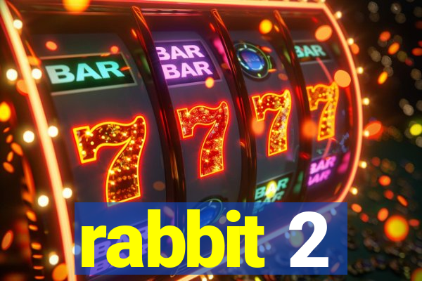 rabbit 2